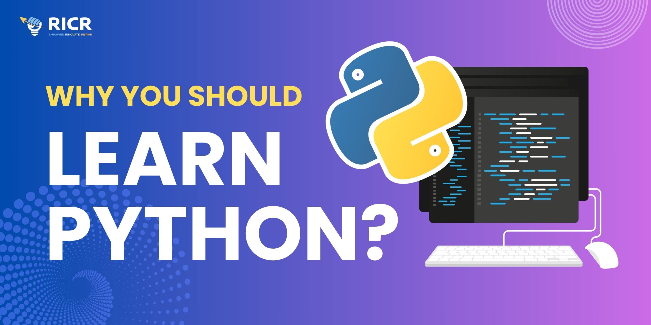 Why You Should Learn Python Programming?